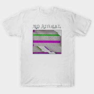 No signal T-Shirt